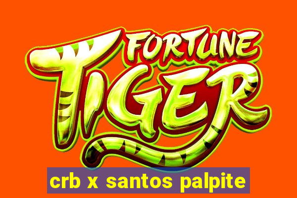 crb x santos palpite